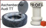 Aschenbecher Audi TT